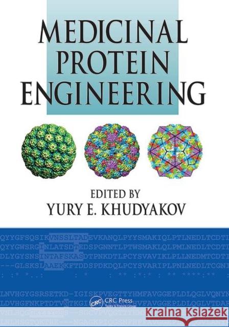 Medicinal Protein Engineering Yury E. Khudyakov   9780367446093