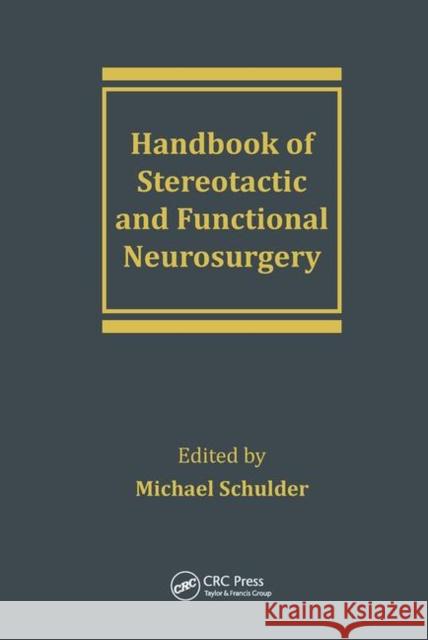 Handbook of Stereotactic and Functional Neurosurgery Michael Schulder 9780367446819