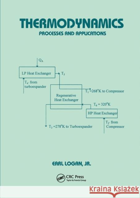 Thermodynamics: Processes and Applications Jr. Logan   9780367447571 CRC Press