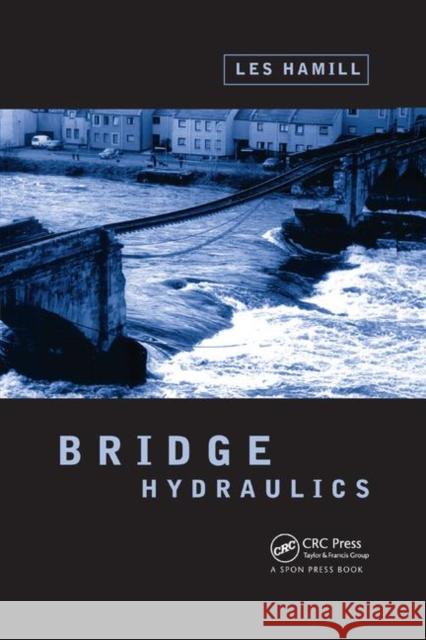 Bridge Hydraulics Les Hamill 9780367447632 CRC Press