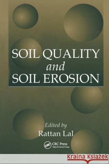 Soil Quality and Soil Erosion Raj Ratta R. Lal  9780367447717 CRC Press