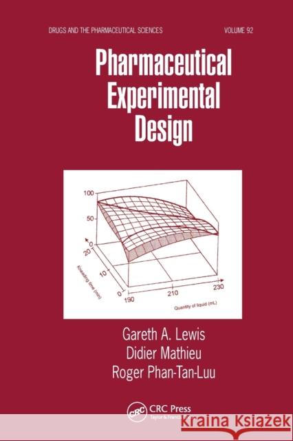 Pharmaceutical Experimental Design Gareth A. Lewis Didier Mathieu Roger Phan-Tan-Luu 9780367447748 CRC Press
