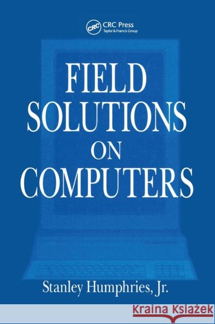 Field Solutions on Computers Jr. Humphries   9780367447991 CRC Press