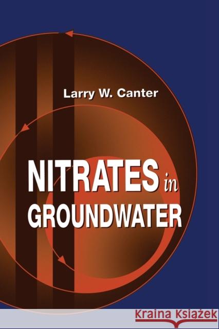 Nitrates in Groundwater Larry W. Canter 9780367448455