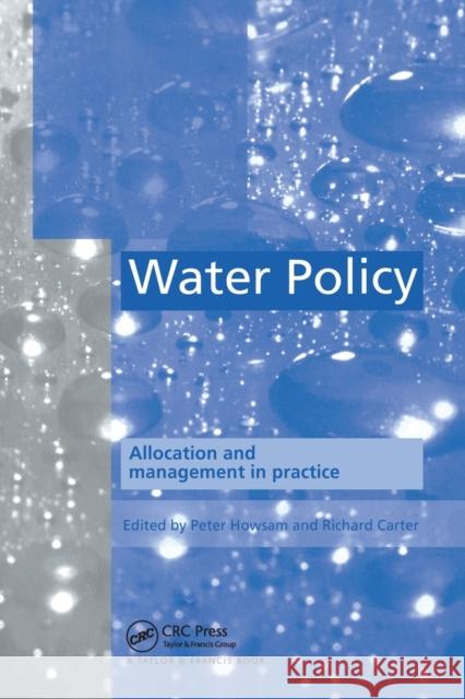 Water Policy: Allocation and management in practice P. Howsam R. C. Carter  9780367448462 