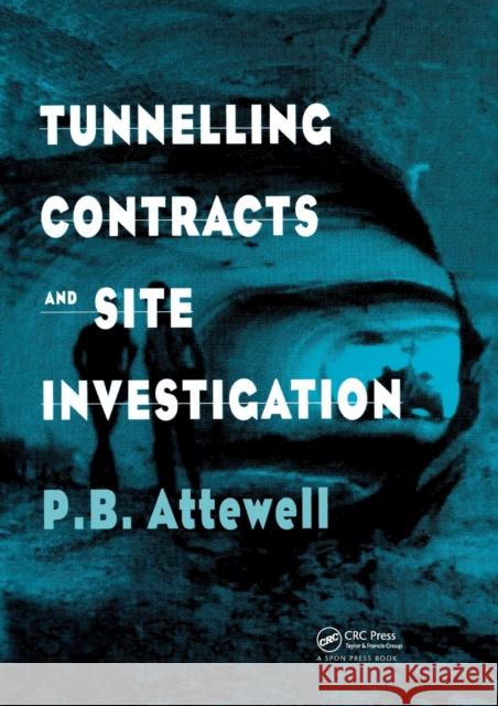 Tunnelling Contracts and Site Investigation P. B. Attewell 9780367448981 CRC Press