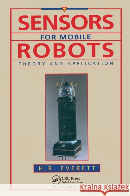 Sensors for Mobile Robots H.R. Everett   9780367449049 CRC Press