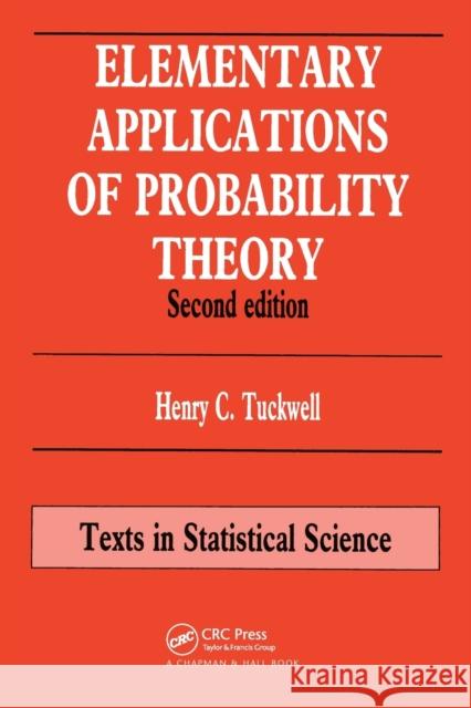 Elementary Applications of Probability Theory: With an Introduction to Stochastic Differential Equations Tuckwell, Henry C. 9780367449056