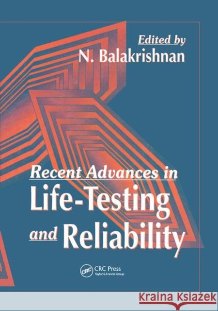 Recent Advances in Life-Testing and Reliability N. Balakrishnan   9780367449100 CRC Press