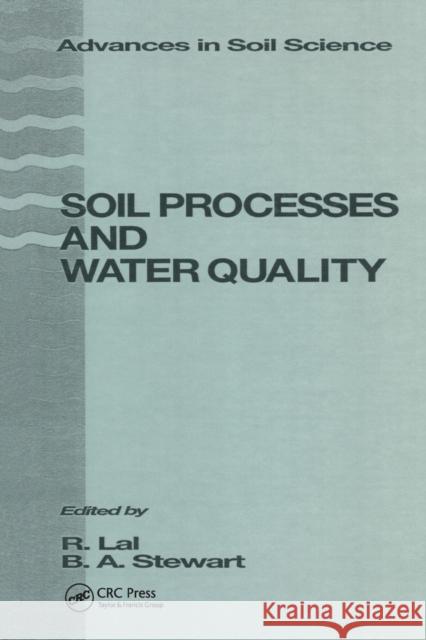 Soil Processes and Water Quality B.A. Stewart   9780367449414 CRC Press