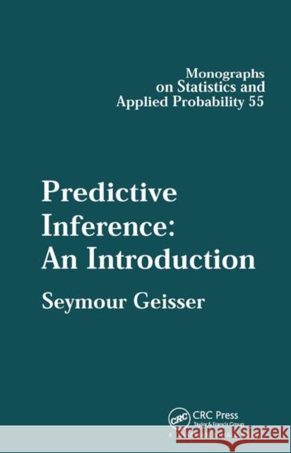 Predictive Inference Seymour Geisser   9780367449919 CRC Press