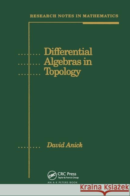 Differential Algebras in Topology David Anik   9780367450038 CRC Press