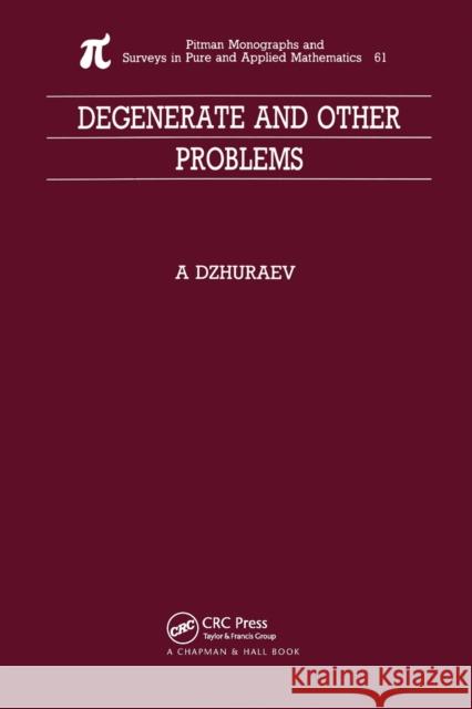Degenerate and Other Problems Abduhamid Dzhuraev   9780367450168 