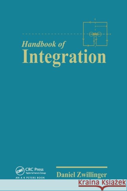 The Handbook of Integration Daniel Zwillinger   9780367450182