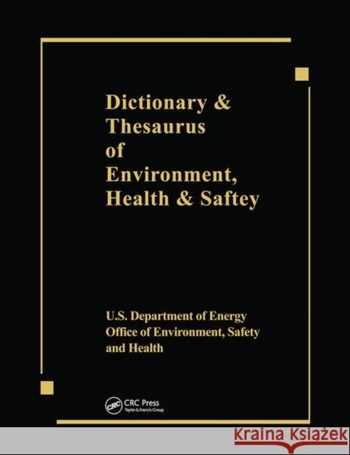 Dictionary & Thesaurus of Environment, Health & Safety Us Dept Energy   9780367450250 CRC Press