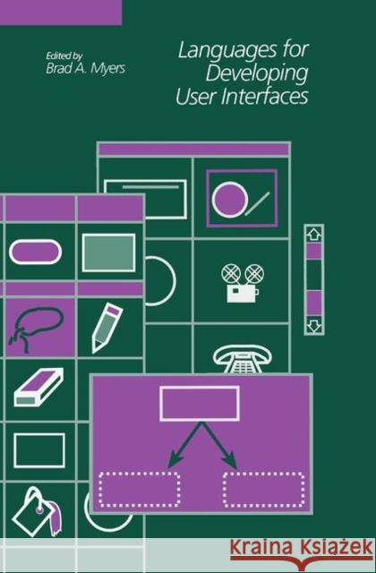 Languages for Developing User Interfaces Brad A. Myers   9780367450403 CRC Press