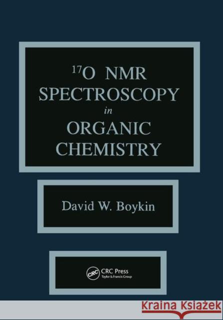 17 0 NMR Spectroscopy in Organic Chemistry David W. Boykin   9780367450762