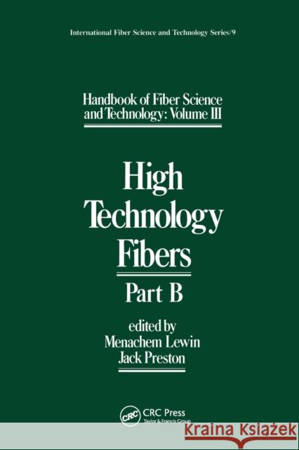 Handbook of Fiber Science and Technology Volume 2: High Technology Fibers: Part B Lewin, Menachem 9780367451103 CRC Press