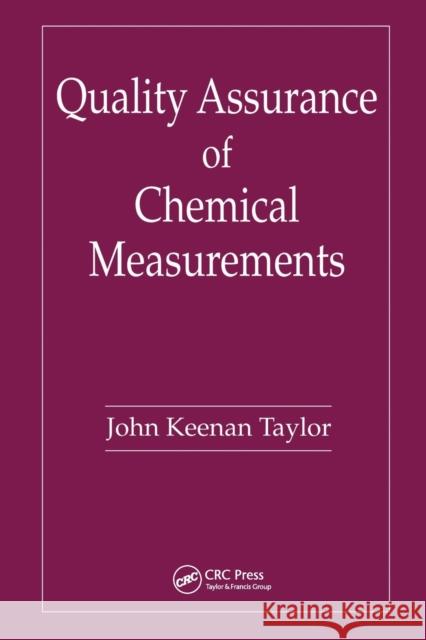 Quality Assurance of Chemical Measurements John K. Taylor 9780367451417 Routledge