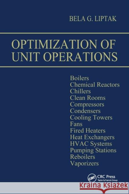 Optimization of Unit Operations Bela G. Liptak   9780367451431 CRC Press