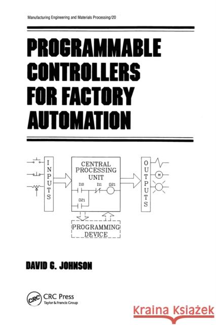 Programmable Controllers for Factory Automation David Johnson   9780367451530