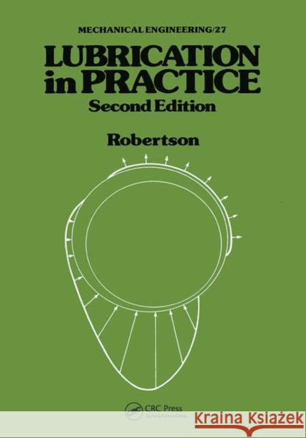 Lubrication in Practice W. L. Robertson   9780367451851 CRC Press