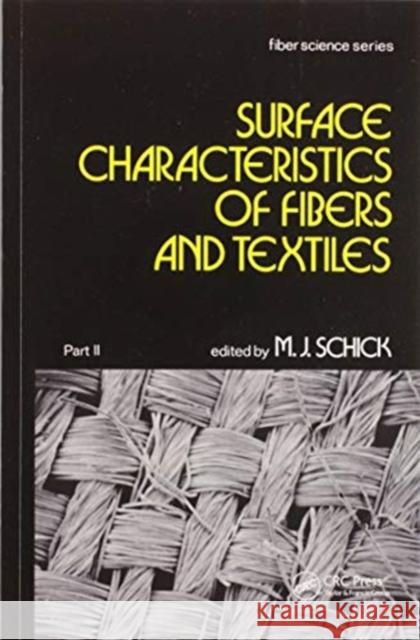 Surface Characteristics of Fibers and Textiles: Part II: M. J. Schick 9780367452087 Routledge