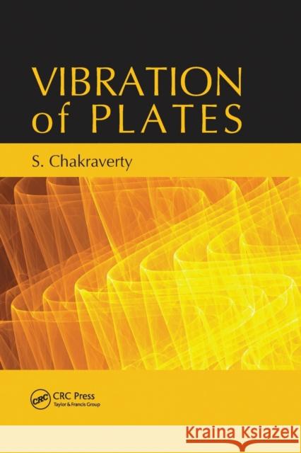 Vibration of Plates Snehashish Chakraverty   9780367452483 