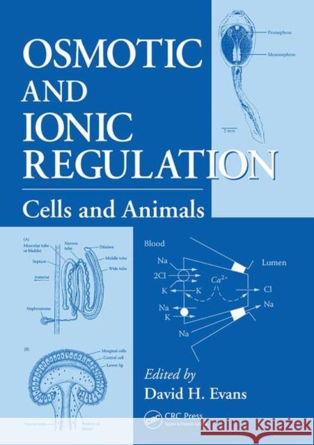 Osmotic and Ionic Regulation: Cells and Animals David H. Evans   9780367452506