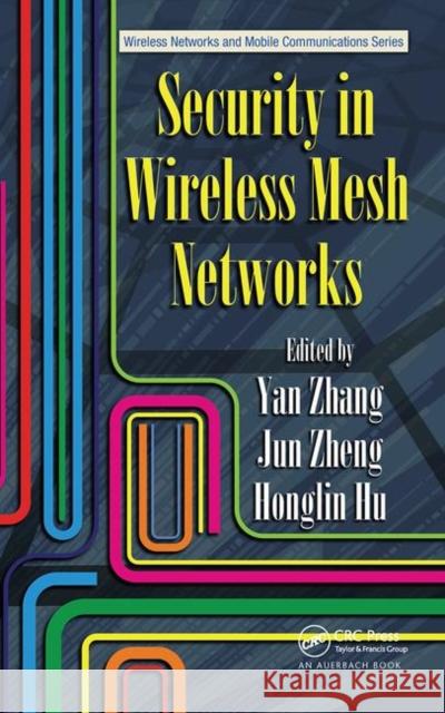 Security in Wireless Mesh Networks  9780367452605 Taylor and Francis