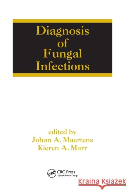 Diagnosis of Fungal Infections  9780367452933 Taylor and Francis