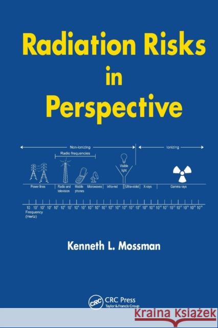 Radiation Risks in Perspective Kenneth L. Mossman   9780367453435