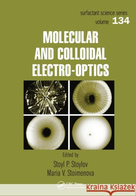 Molecular and Colloidal Electro-optics Stoyl P. Stoylov Maria V. Stoimenova  9780367453480 