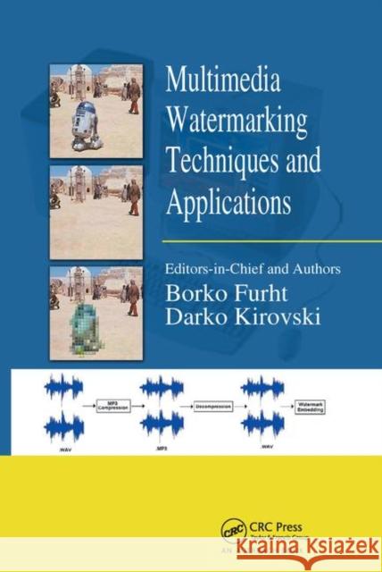 Multimedia Watermarking Techniques and Applications Darko Kirovski 9780367453671