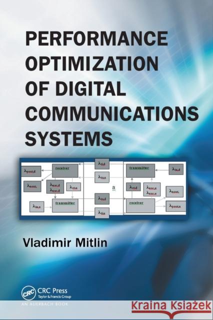 Performance Optimization of Digital Communications Systems Vladimir Mitlin 9780367453770 Taylor and Francis