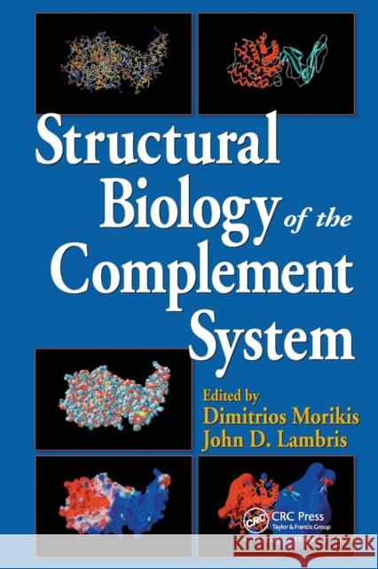 Structural Biology of the Complement System Dimitrios Morikis John D. Lambris  9780367454173 CRC Press