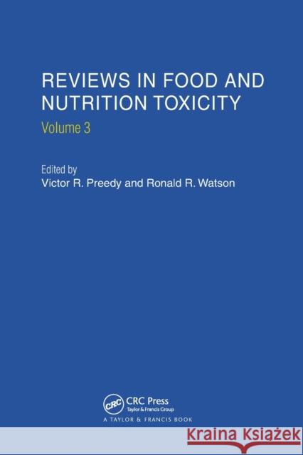 Reviews in Food and Nutrition Toxicity, Volume 3 Victor R. Preedy   9780367454197 CRC Press