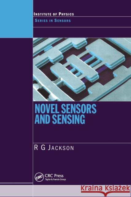 Novel Sensors and Sensing Roger G. Jackson   9780367454319 CRC Press