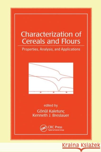 Characterization of Cereals and Flours: Properties, Analysis and Applications Breslauer, Kenneth J. 9780367454531 CRC Press