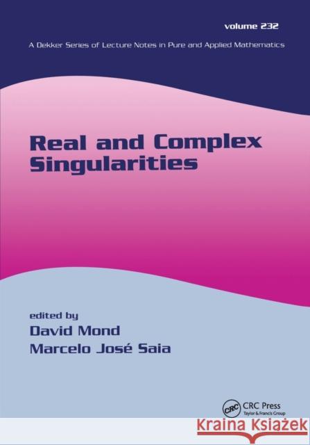 Real and Complex Singularities: The Sixth Workshop at Sâo Carlos Mond, David 9780367454562