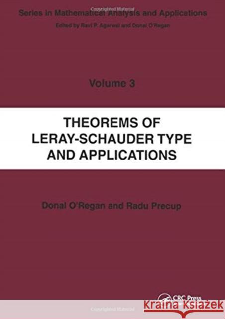Theorems of Leray-Schauder Type and Applications Precup, Radu 9780367454722 CRC Press
