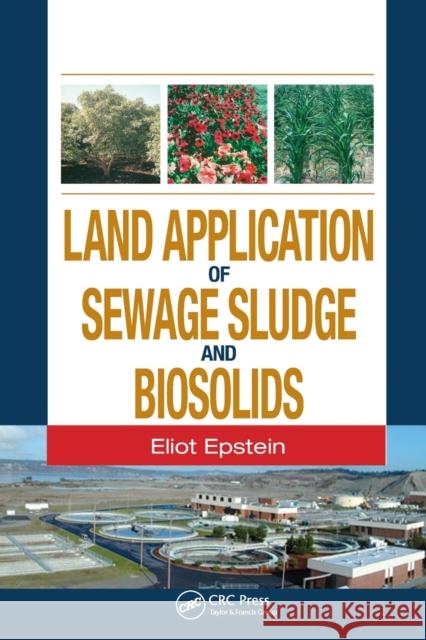 Land Application of Sewage Sludge and Biosolids Eliot Epstein   9780367454746