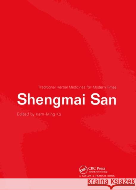 Shengmai San Robert Kam-Ming Ko   9780367454890 CRC Press