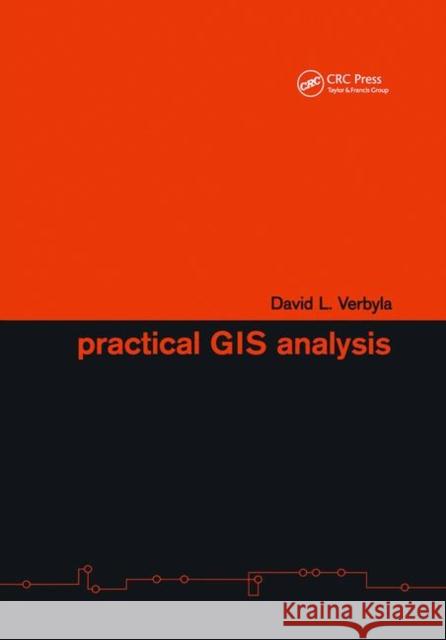 Practical GIS Analysis David L. Verbyla (University of Alaska,    9780367454968 CRC Press