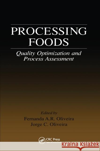 Processing Foods Oliveira, Fernanda A. R. 9780367455699 CRC Press