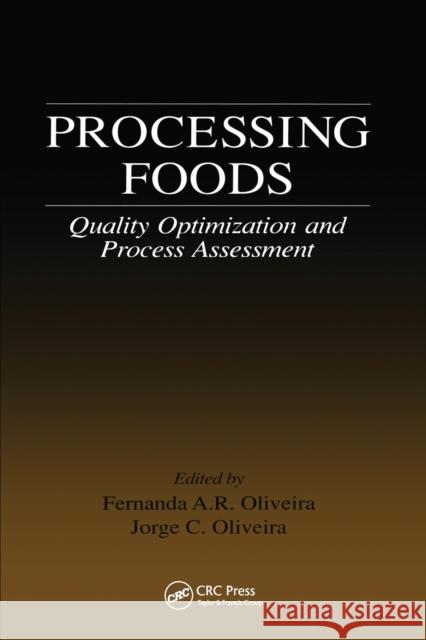 Processing Foods Oliveira, Fernanda A. R. 9780367455699