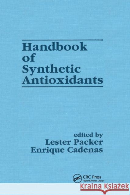 Handbook of Synthetic Antioxidants Lester Packer   9780367455859