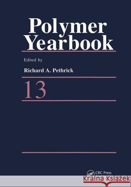 Polymer Yearbook 13 Richard A. Pethrick Gennadi Zaikov Teiji Tsuruta 9780367455910 CRC Press