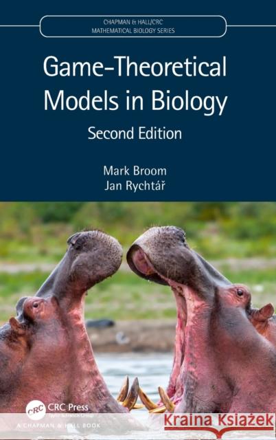 Game-Theoretical Models in Biology Jan (The University of North Carolina at Greensboro, USA) Rychtar 9780367456689 Taylor & Francis Ltd