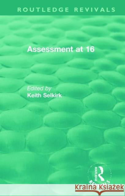 Assessment at 16 Keith Selkirk 9780367458294